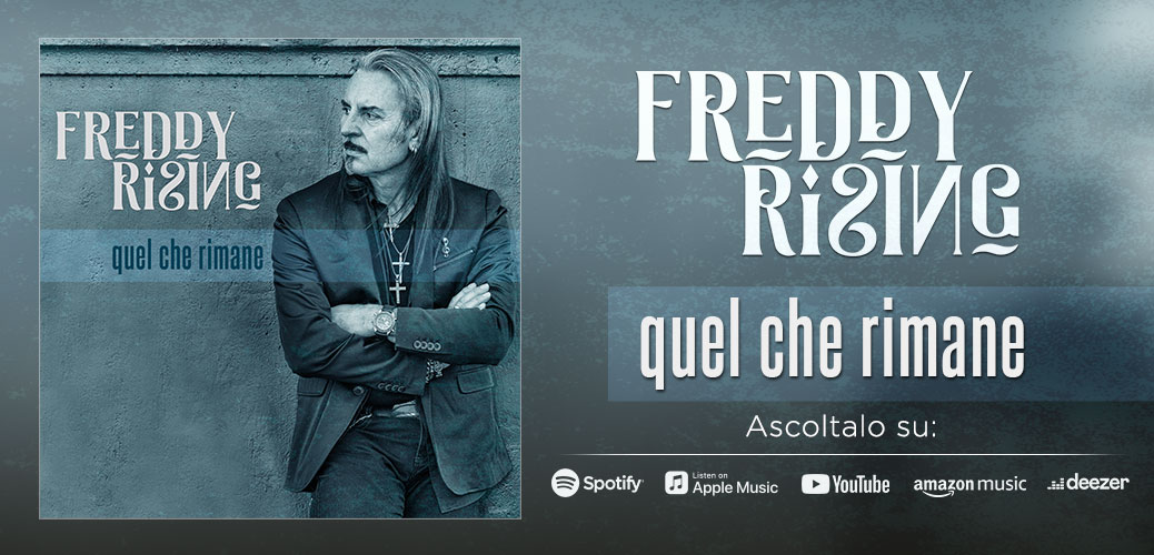 Freddy Rising - Quel che rimane - OUT NOW!